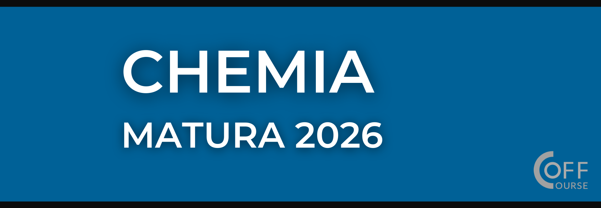 CHEMIA (Matura 2026)