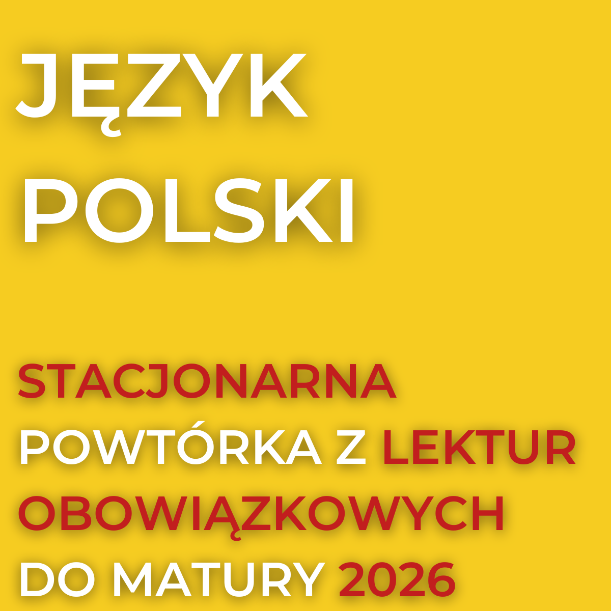 Język Polski - INTENSYWNA 4-dniowa powtórka z lektur obowiązkowych do matury 2026 - stacjonarnie