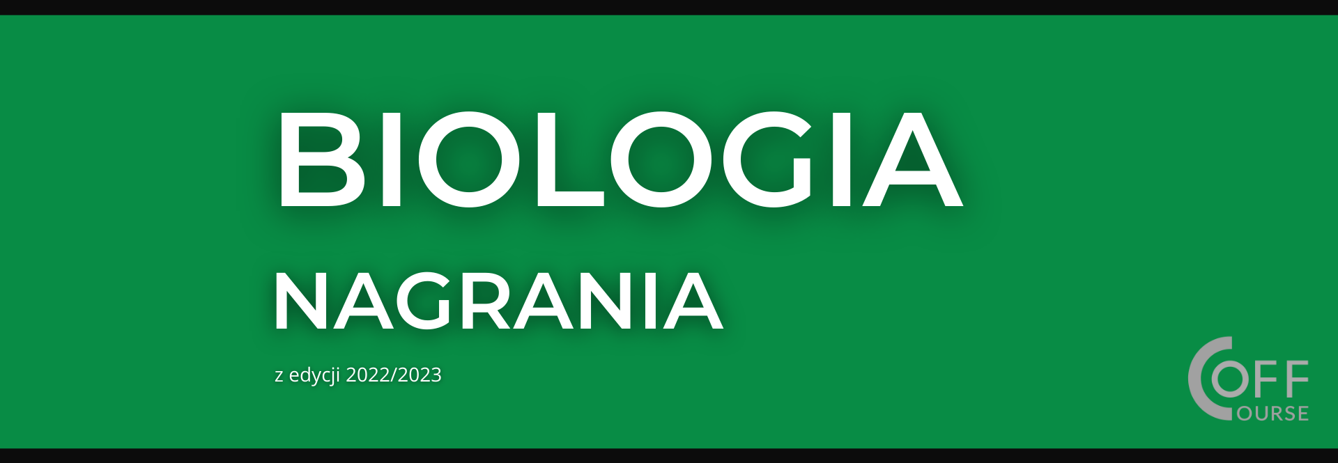 Nagrania zajęć z BIOLOGII do matury 2024 <small>(edycja 2022/23)</small>