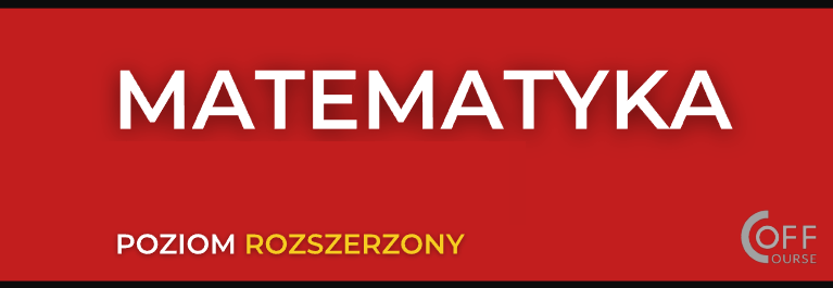 LICEUM – MATEMATYKA ROZSZERZONA